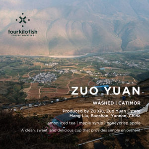 
                  
                    ZUO YUAN | PRODUCED BY ZU XIU | WASHED CATIMOR | BAOSHAN, YUNNAN, CHINA | FILTER 200G
                  
                